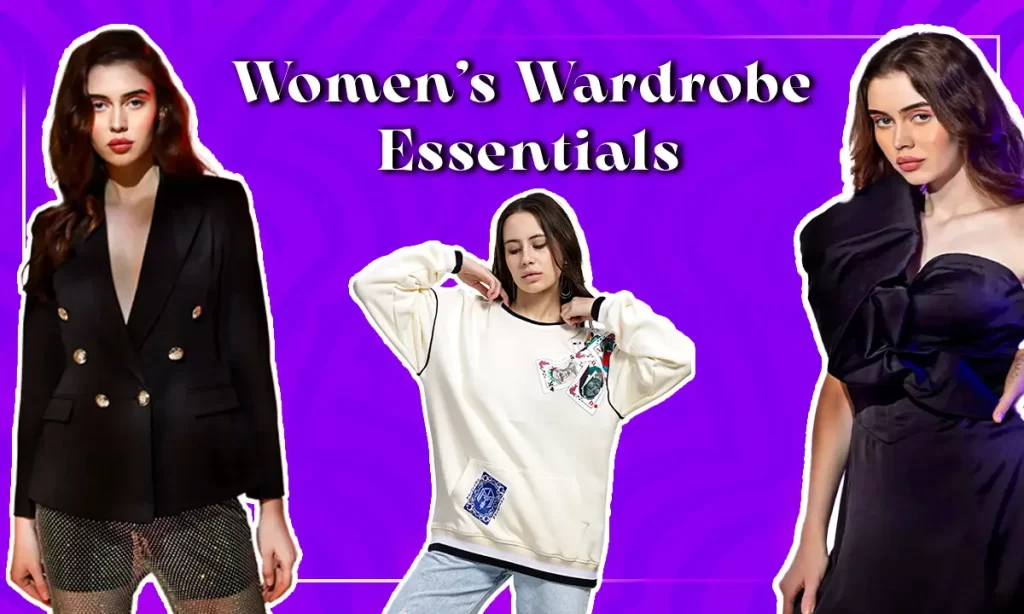 Wardrobe essentials for Women